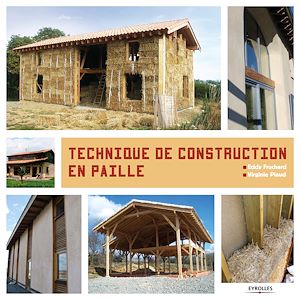 TECHNIQUES DE CONSTRUCTION EN PAILLE