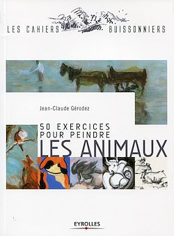 Télécharger le livre :  50 exercices pour peindre les animaux