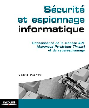 Télécharger le livre :  Sécurité et espionnage informatique