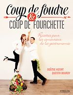 Télécharger le livre :  Coup de foudre et coup de fourchette