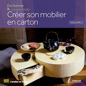 Téléchargez le livre :  Créer son mobilier en carton - Volume 2
