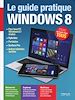 Télécharger le livre :  Le guide pratique Windows 8
