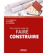Download this eBook Tout savoir avant de faire construire