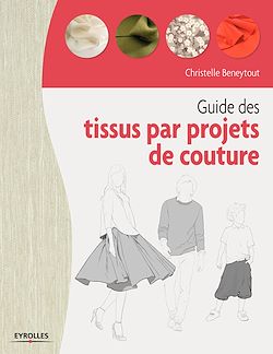 Télécharger le livre :  Guide des tissus par projet de couture