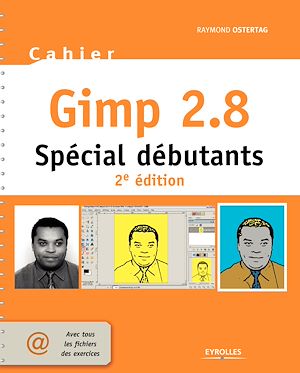 Téléchargez le livre :  Cahier Gimp 2.8 - Spécial débutants