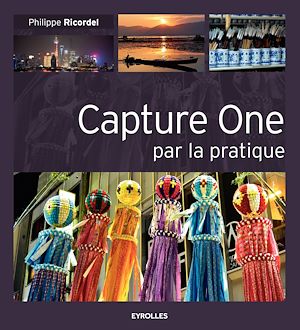 CAPTURE ONE PAR LA PRATIQUE