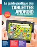 Télécharger le livre :  Le guide pratique des tablettes Android
