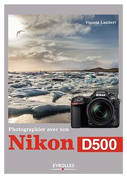 Télécharger le livre :  Photographier avec son Nikon D500
