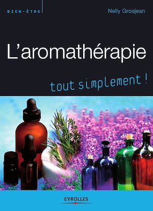 Téléchargez le livre :  L'aromathérapie