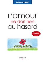 Télécharger le livre :  L'amour ne doit rien au hasard