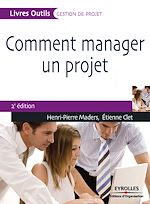 Télécharger le livre :  Comment manager un projet