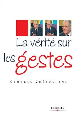 Télécharger le livre :  La vérité sur les gestes