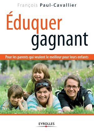 Téléchargez le livre :  Eduquer gagnant