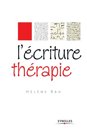 Téléchargez le livre :  L'écriture thérapie