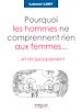 Télécharger le livre :  Pourquoi les hommes ne comprennent rien aux femmes...