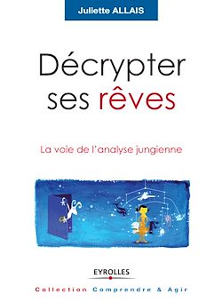 Télécharger le livre :  Décrypter ses rêves