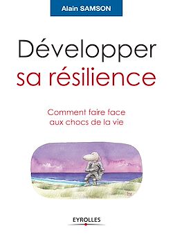 Télécharger le livre :  Développer sa résilience