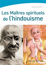 Télécharger le livre :  Les maîtres spirituels de l'hindouisme