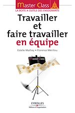 Télécharger le livre :  Travailler et faire travailler en équipe
