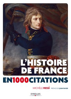 Télécharger le livre :  L'Histoire de France en 1000 citations