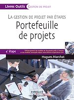 Télécharger le livre :  La gestion de projet par étapes - Portefeuille de projets