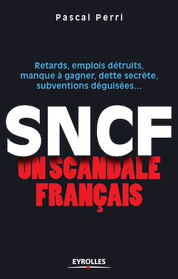 Télécharger le livre :  SNCF - Un scandale français