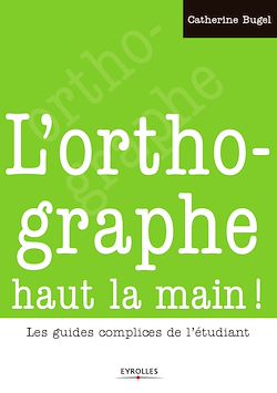 Télécharger le livre :  L'orthographe haut la main !