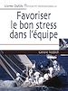 Télécharger le livre :  Favoriser le bon stress dans l'équipe