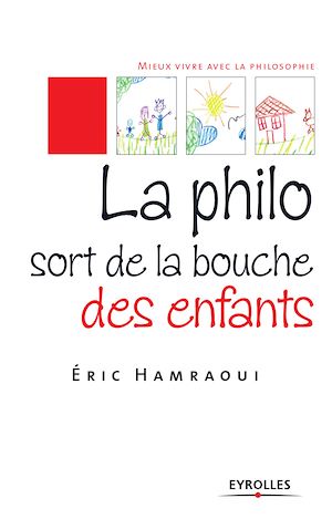 Téléchargez le livre :  La philo sort de la bouche des enfants
