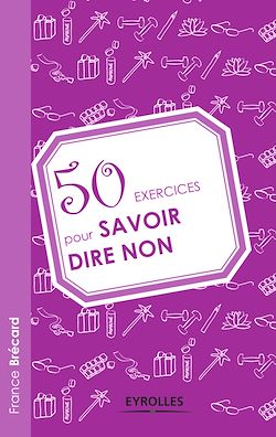 Télécharger le livre :  50 exercices pour savoir dire non