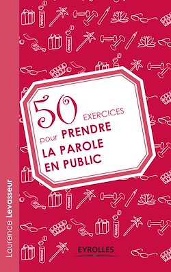Télécharger le livre :  50 exercices pour prendre la parole en public