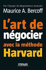 Télécharger le livre :  L'art de négocier avec la méthode Harvard