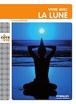 Télécharger le livre :  Vivre avec la lune