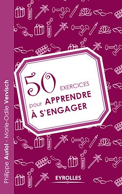 Télécharger le livre :  50 exercices pour apprendre à s'engager