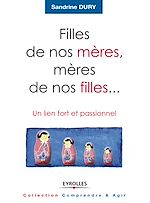 Télécharger le livre :  Filles de nos mères, mères de nos filles...