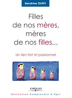 Télécharger le livre :  Filles de nos mères, mères de nos filles...