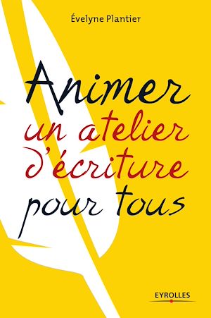 Download the eBook: Animer un atelier d'écriture pour tous