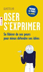 Télécharger le livre :  Oser s'exprimer