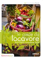 Télécharger le livre :  Le guide du locavore pour mieux consommer local