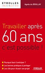 Télécharger le livre :  Travailler après 60 ans, c'est possible !