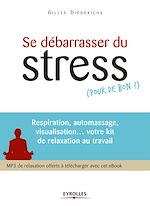 Télécharger le livre :  Se débarrasser du stress (pour de bon !)