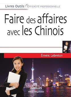 Télécharger le livre :  Faire des affaires avec les Chinois