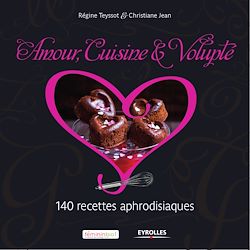 Télécharger le livre :  Amour, cuisine et volupté