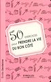 Télécharger le livre :  50 exercices pour prendre la vie du bon côté