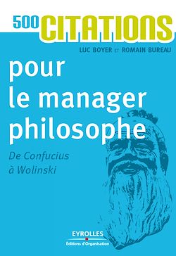 Télécharger le livre :  500 citations pour le manager philosophe