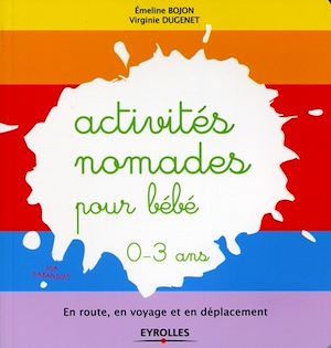 Téléchargez le livre :  Activités nomades pour bébé - 0-3 ans