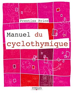 Télécharger le livre :  Manuel du cyclothymique