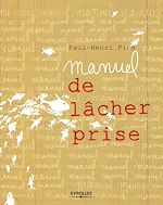 Télécharger le livre :  Manuel de lâcher prise