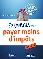 Télécharger le livre :  150 conseils pour payer moins d'impôts