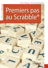 Téléchargez le livre :  Premiers pas au Scrabble